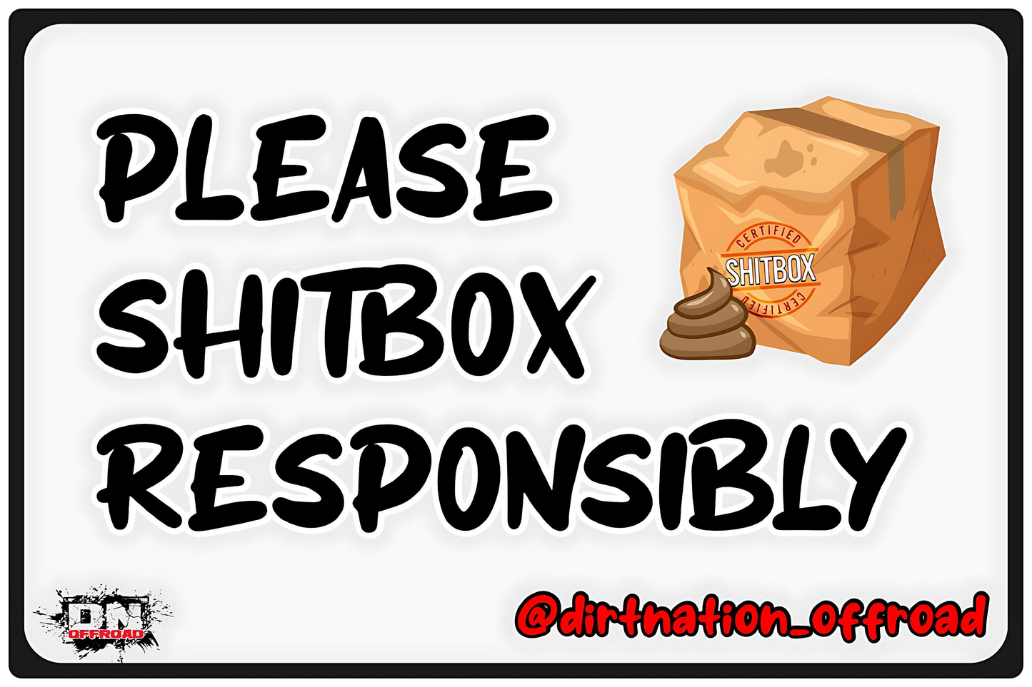 Please Shitbox Responsibly