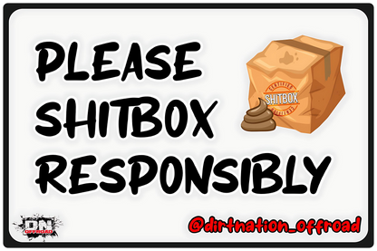 Please Shitbox Responsibly