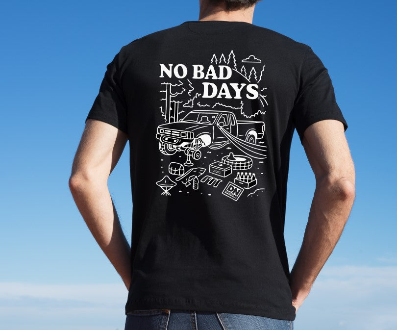No Bad Days T Shirt